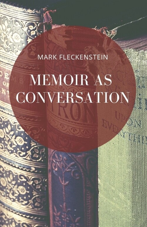 Memoir as Conversation (Paperback)