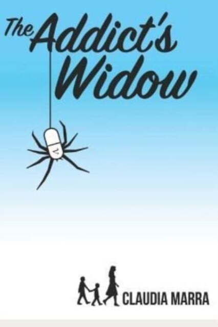 The Addicts Widow (Paperback)