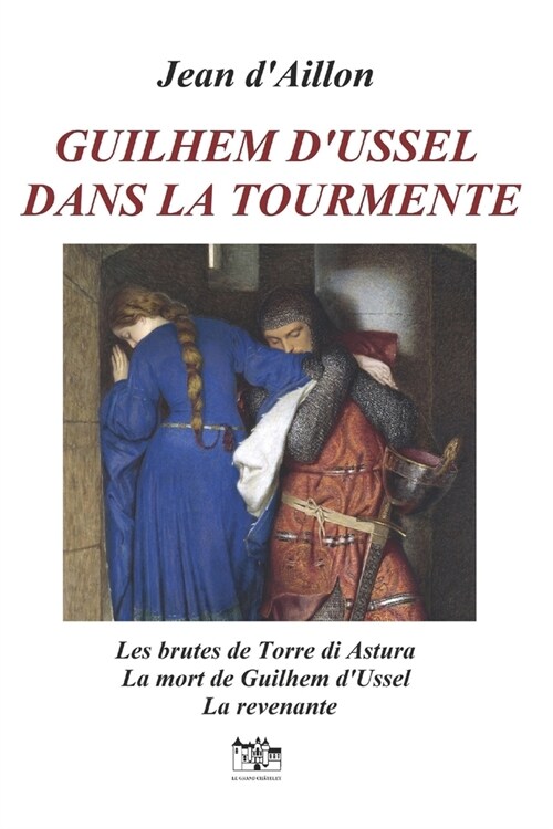 Guilhem dUssel Dans La Tourmente (Paperback)