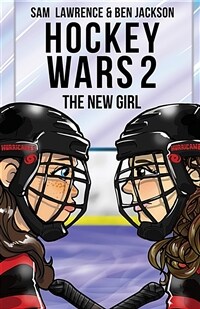 Hockey Wars 2: The New Girl (Paperback)