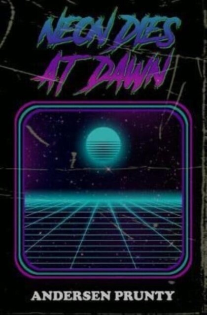 Neon Dies at Dawn (Paperback)