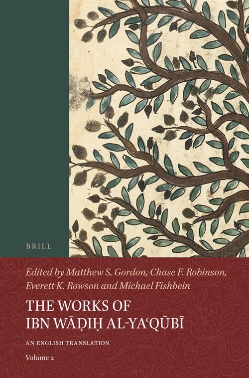 The Works of Ibn Wāḍiḥ Al-Yaʿqūbī (Volume 2): An English Translation (Paperback, I-VI, P. 261-59)