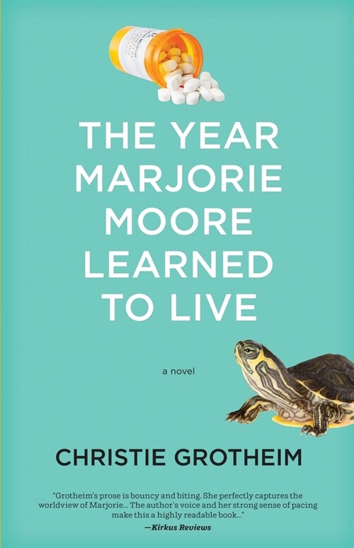 The Year Marjorie Moore Learned to Live (Paperback)