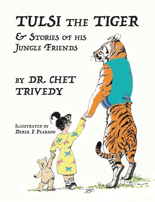 Tulsi the Tiger: & Stories of His Jungle Friends (Hardcover)