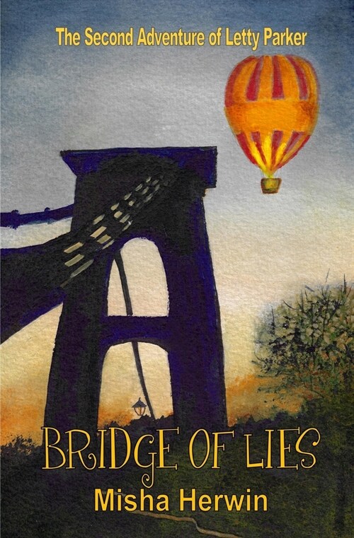 Bridge of Lies: Adventures of Letty Parker (Paperback)