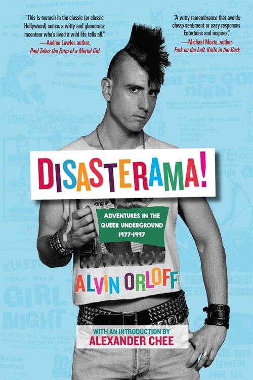 Disasterama!: Adventures in the Queer Underground 1977 to 1997 (Paperback)