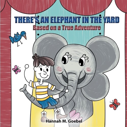 Theres an Elephant in the Yard (Paperback)