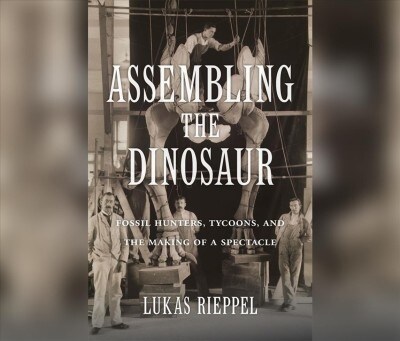 Assembling the Dinosaur (Audio CD)