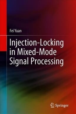 Injection-Locking in Mixed-Mode Signal Processing (Hardcover)