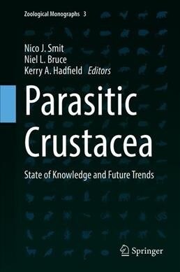 Parasitic Crustacea: State of Knowledge and Future Trends (Hardcover, 2019)
