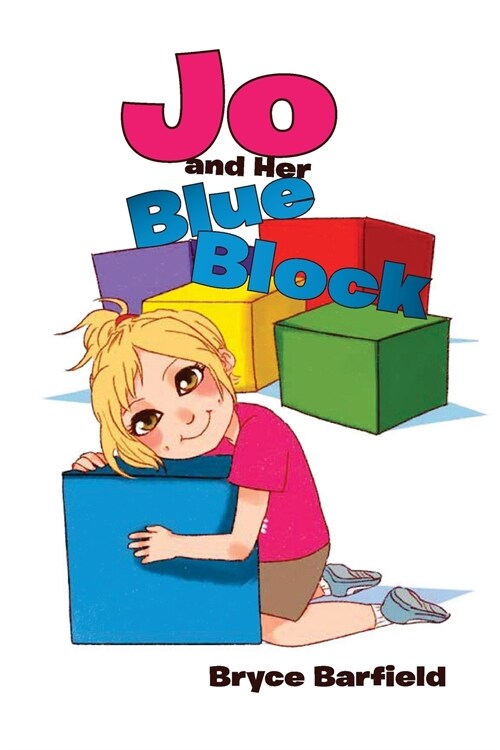 Jo and Her Blue Block (Paperback)