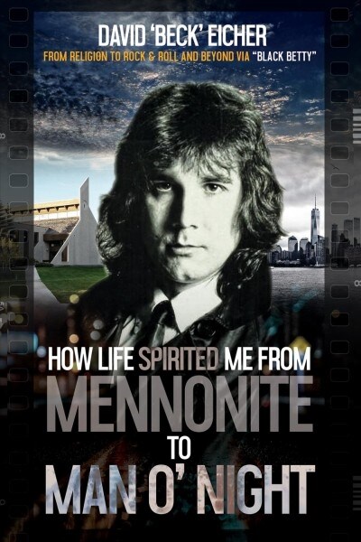 How Life Spirited Me from Mennonite to Man O Night (Paperback)