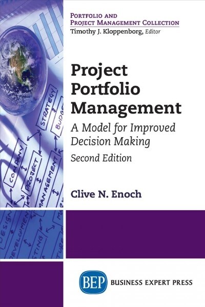 Project Portfolio Management, Second Edition: A Model for Improved Decision Making (Paperback, 2, Revised)