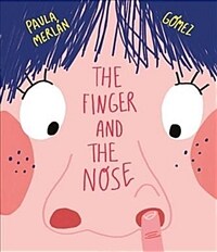 (The) finger and the nose 