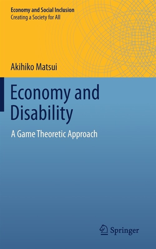 Economy and Disability: A Game Theoretic Approach (Hardcover, 2019)