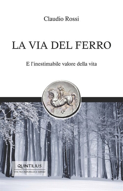 La Via del Ferro: E lInestimabile Valore Della Vita (Paperback)