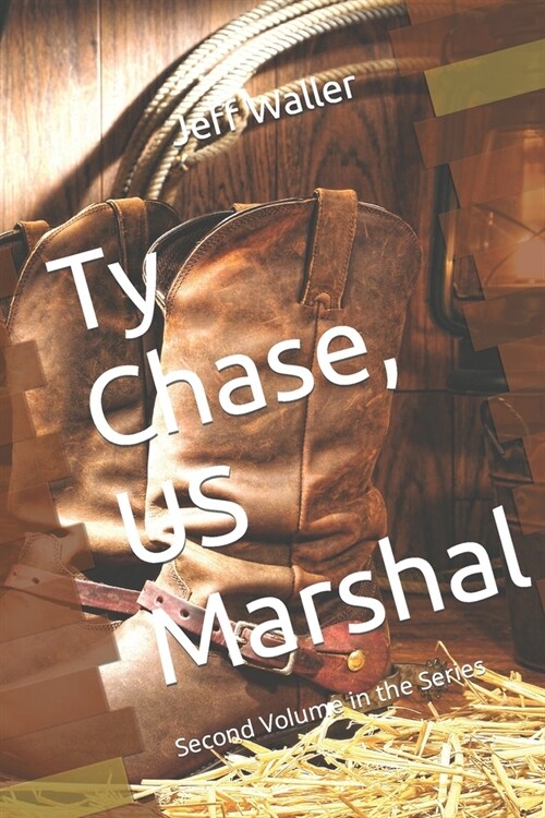 Ty Chase, Us Marshal (Paperback)