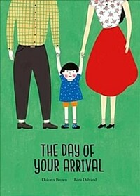 (The) day of your arrival 