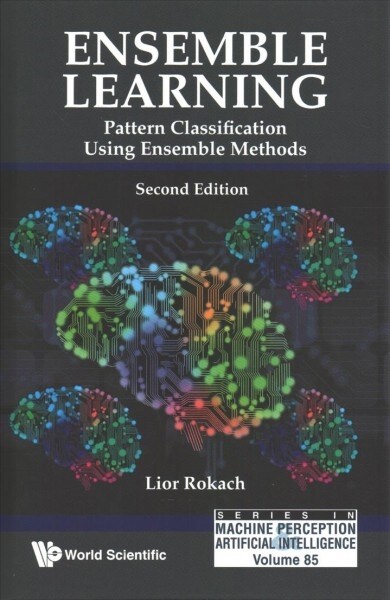 Ensemble Learning: Pattern Classification Using Ensemble Methods (Second Edition) (Hardcover)