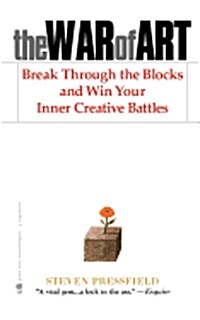 The War of Art: Break Through the Blocks and Win Your Inner Creative Battles (Paperback)