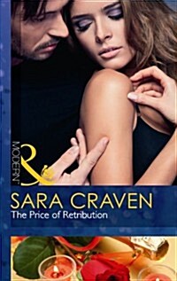 The Price of Retribution. Sara Craven (Paperback)