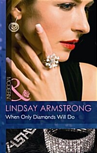 When Only Diamonds Will Do. Lindsay Armstrong (Paperback)