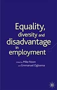 Equality. Diversity and Disadvantage in Employment (Hardcover)