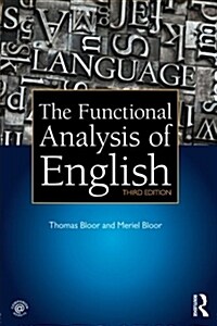 The Functional Analysis of English : A Hallidayan Approach (Paperback, 3 ed)