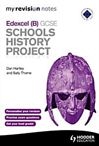 My Revision Notes Edexcel (B) GCSE Schools History Project (Paperback)