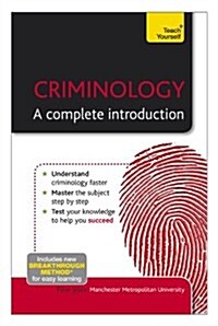 Criminology: A Complete Introduction: Teach Yourself (Paperback)
