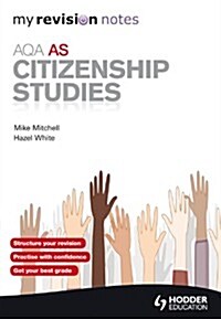 My Revision Notes: AQA AS Citizenship Studies (Paperback)