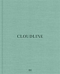 Cloudline: A House by Toshiko Mori (Hardcover)