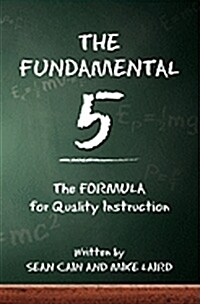 The Fundamental 5: The Formula for Quality Instruction (Paperback)