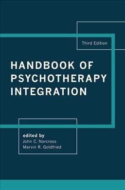 Handbook of Psychotherapy Integration (Hardcover, 3)