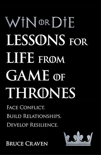Win Or Die : Lessons for Life from Game of Thrones (Paperback)
