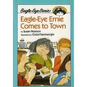 [중고] Eagle-Eye Ernie Comes to Town (Paperback)