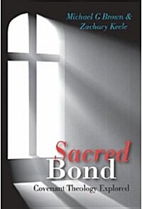 [중고] Sacred Bond: Covenant Theology Explored (Paperback)