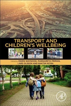 Transport and Childrens Wellbeing (Paperback)