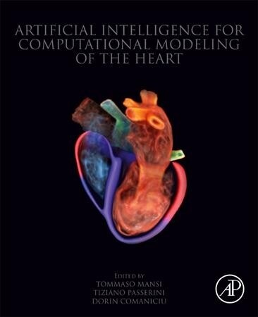 Artificial Intelligence for Computational Modeling of the Heart (Paperback)