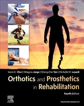 Orthotics and Prosthetics in Rehabilitation (Hardcover, 4th)