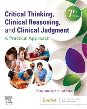 Critical Thinking, Clinical Reasoning, and Clinical Judgment (Paperback, 7th)