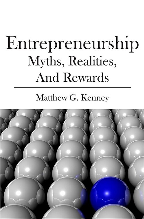 Entrepreneurship: Myths, Realities, and Rewards (Paperback)