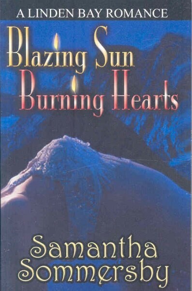 Blazing Sun Burning Hearts (Paperback)