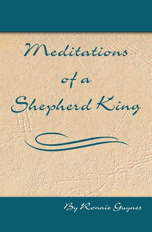 Meditations of a Shepherd King (Paperback)