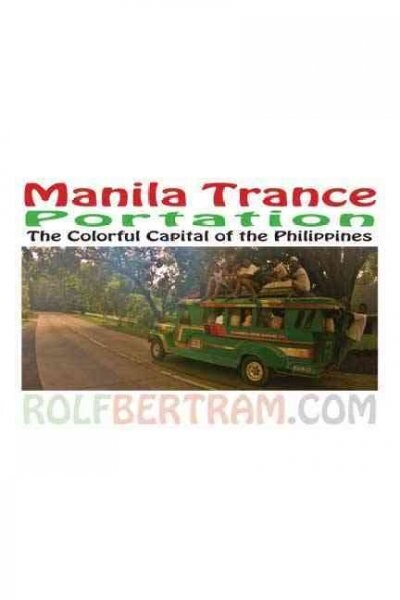Manila Trance-Portation (Paperback)
