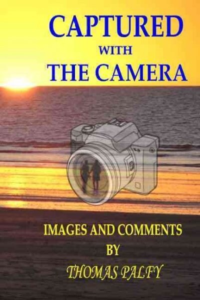 Captured with the Camera (Paperback)