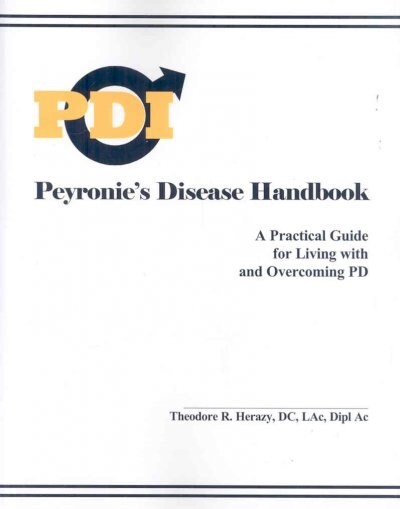 Peyronies Disease Handbook (Paperback)