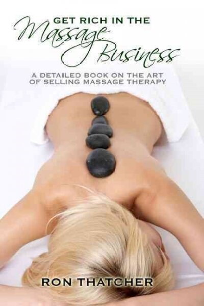 Get Rich In The Massage Business (Paperback)