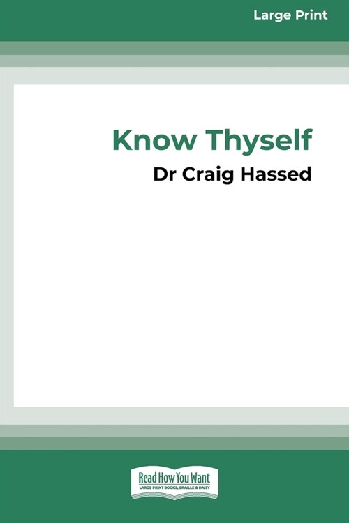 Know Thyself: The Stress Release Program (Large Print 16 Pt Edition) (Paperback)