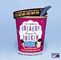 Its Called A Breakup Because Its Broken: The Smart Girls Break-Up Buddy (5 CDs)